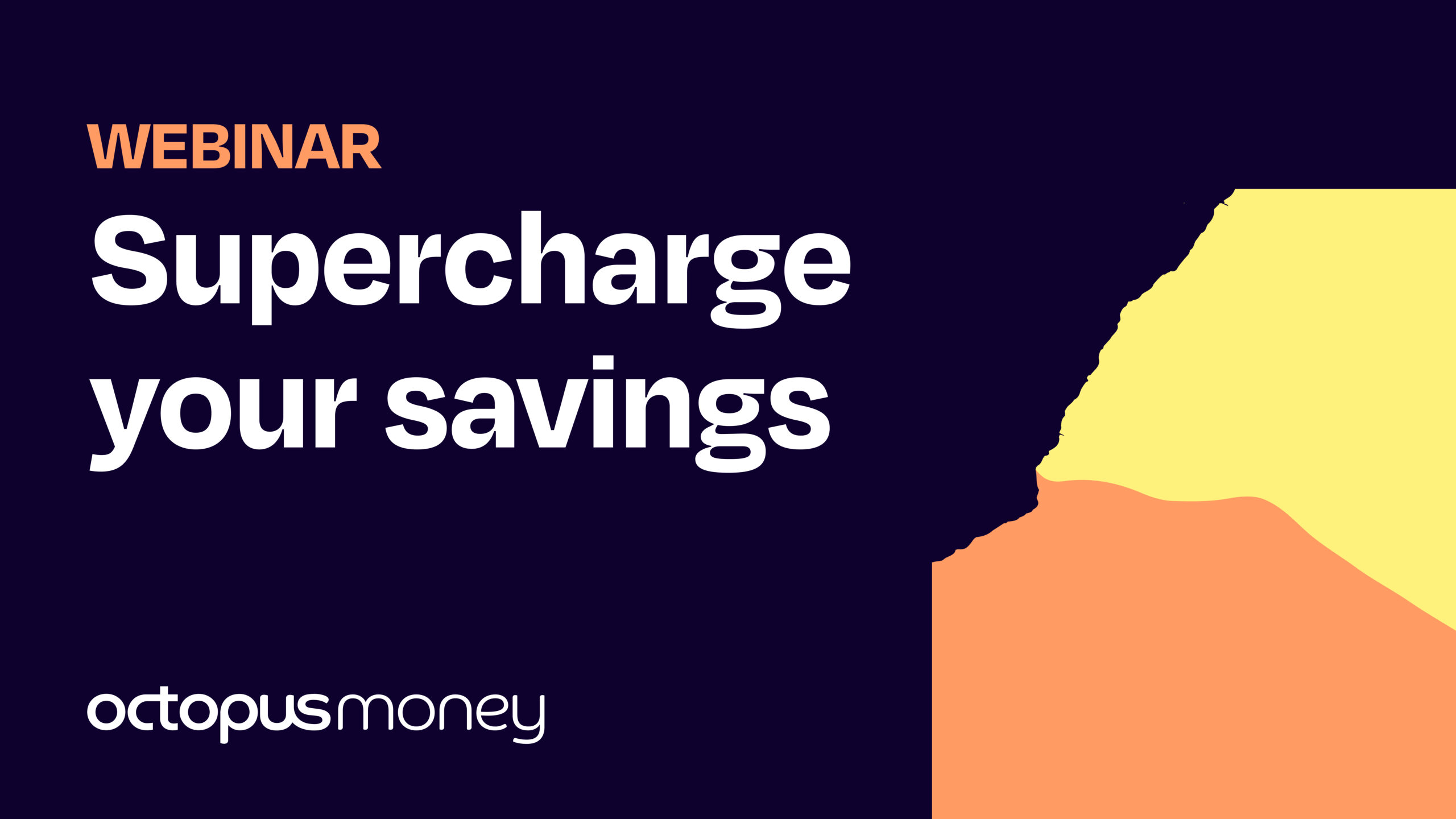 Supercharge Your Savings