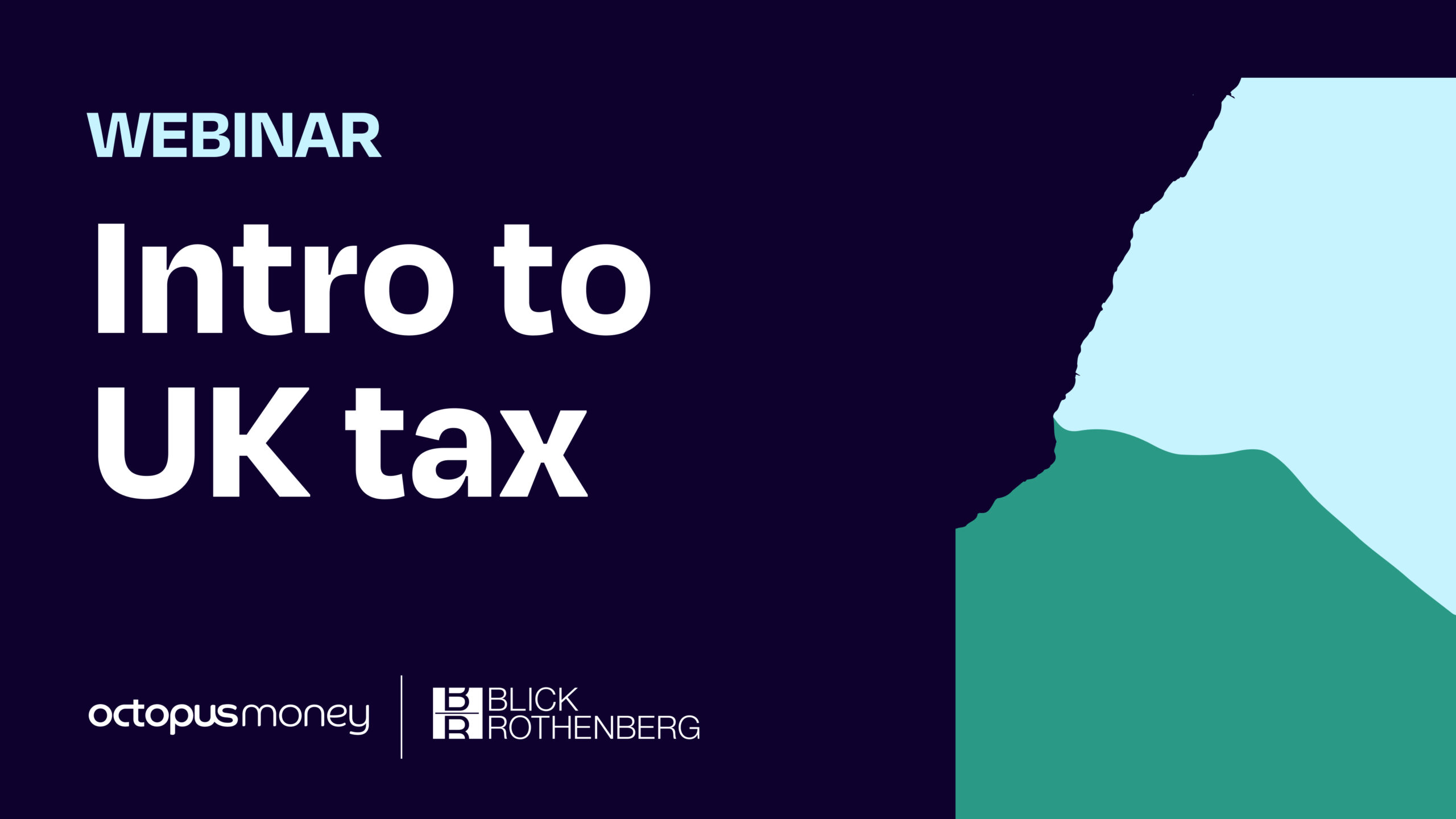 Intro to UK Tax (with Blick Rothenberg)